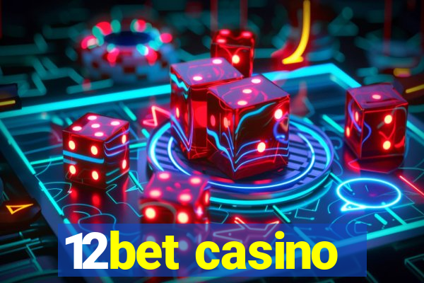 12bet casino